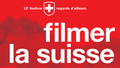 «Filmer la Suisse» – Festival Regards d’Ailleurs in Dreux vom 20. März bis 16. April 2014
